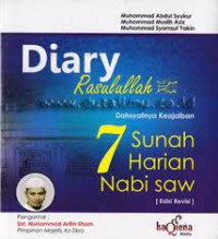 Diary Rasulullah SAW: Dahsyatnya keajaiban 7 sunnah harian Nabi SAW
