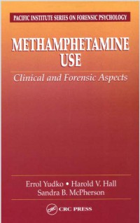Methamphetamine Use Clinical and Forensic Aspects