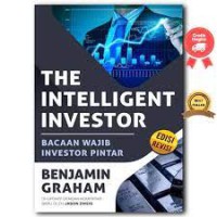 The Intelligent Investor : Bacaan Wajib Investor Pintar