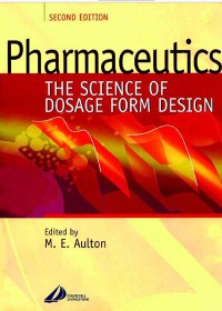 Pharmaceutics : The Science of Dosage Form Design