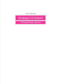 PHARMACOTHERAPY : A Pathophysiologic Approach