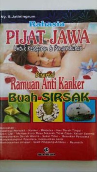 Rahasia Pijat Jawa Untuk Kesegaran & Penyembuhan Disertai Ramuan Anti Kanker Buah Sirsak