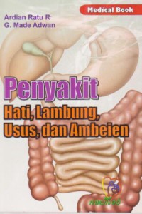 Penyakit Hati, Lambung, Usus, dan Ambeien