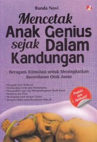 Mencetak Anak Genius Sejak Dalam Kandungan : Beragam Stimulasi untuk Meningkatkan Kecerdasan Otak Janin