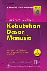 Kebutuhan Dasar Manusia: Untuk SMK Kesehatan