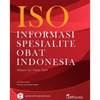 ISO Informasi Spesialite Obat Indonesia: Volume 52-tahun 2019