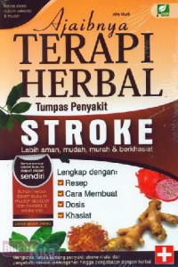 Ajaibnya Terapi Herbal Tumpas Penyakit Stroke