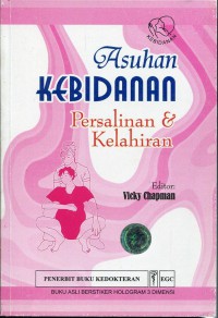 Asuhan Kebidanan : Persalinan & Kelahiran