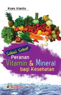 Peranan Vitamin & Mineral Bagi Kesehatan