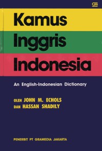 Kamus Inggris Indonesia: An English-Indonesian dictionary