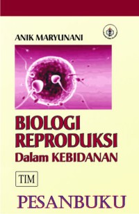 Biologi Reproduksi Dalam Kebidanan