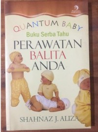 Quantum Baby Buku Serba Tahu Perawatan Balita Anda