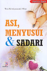 ASI, Menyusui & Sadari