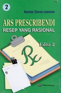 Ars Prescribendi : Resep yang Rasional 2