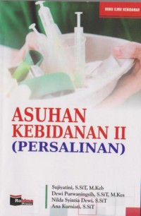 Asuhan Kebidanan II (Persalinan)