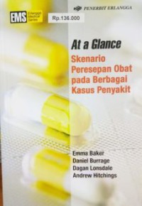 At A Glance : Skenario Peresepan Obat pada Berbagai Kasus Penyakit