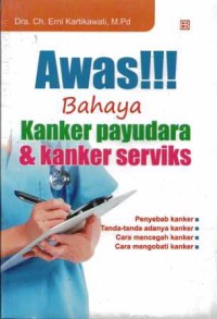 Awas!!! Bahaya Kanker payudara & kanker serviks