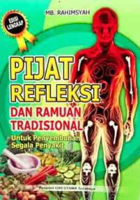 Pijat Refleksi dan Ramuan Tradisional : untuk penyembuhan segala penyakit