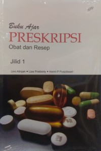 Buku Ajar Preskripsi Obat dan Resep Jilid 1