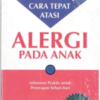 Cara Tepat Atasi Alergi Pada Anak : Informasi Praktis untuk Penerapan Sehari-hari