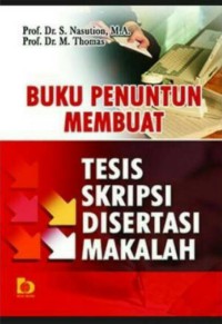 Buku Penuntun Membuat Tesis Skripsi Disertasi Makalah