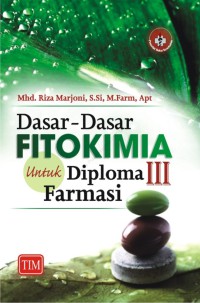 Dasar-dasar Fitokimia Untuk Diploma III Farmasi