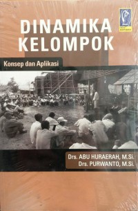 Dinamika Kelompok : Konsep dan Aplikasinya