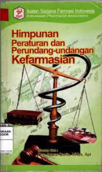 Himpunan Peraturan dan Perundang-undangan Kefarmasian