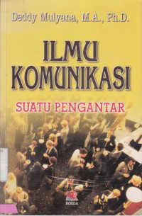 Ilmu Komunikasi Suatu Pengantar