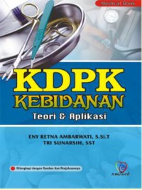 KDPK Kebidanan : Teori dan Aplikasi