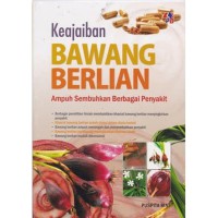 Kejaiban Bawang Berlian : Ampuh Sembuhkan Berbagai Penyakit