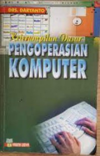 Keterampilan Dasar Pengoperasian Komputer