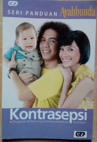 Kontrasepsi : Pengaturan & Perencanaan Kelahiran, Metode, Kontrasepsi