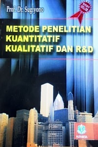 Metode Penelitian Kuantitatif Kualitatif dan R&D