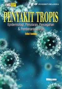 Penyakit Tropis: Epidemologi, Penularan, Pencegahan, & Pemberantasannya. Edisi kedua