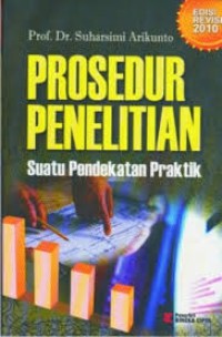 Prosedur Penelitian : Suatu Pendekatan Praktik