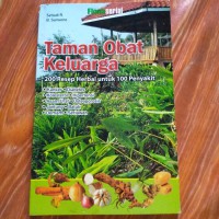 Taman Obat Keluarga : 200 Herbal Untuk 100 Penyakit