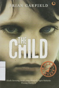 The Child : Kisah Seorang Anak yang Menjadi Agen Rahasia Perang Dunia II