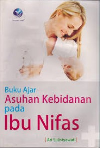 Buku Ajar Asuhan Kebidanan Pada Ibu Nifas