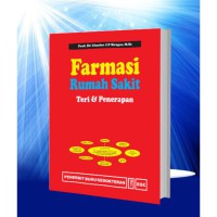 Farmasi Rumah Sakit : Teori & Penerapan