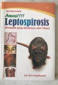 Awas !!! Leptospirosis