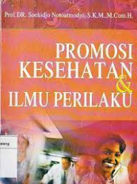 Promosi Kesehatan dan Ilmu Perilaku