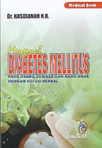 Mengenal Diabetes Mellitus: Pada Orang Dewasa dan Anak-Anak dengan Solisi Herbal