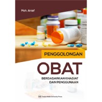 Penggolongan Obat Berdasarkan Khasiat Dan Penggunaan