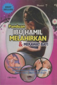 Panduan Ibu Hamil Melahirkan & Merawat Bayi